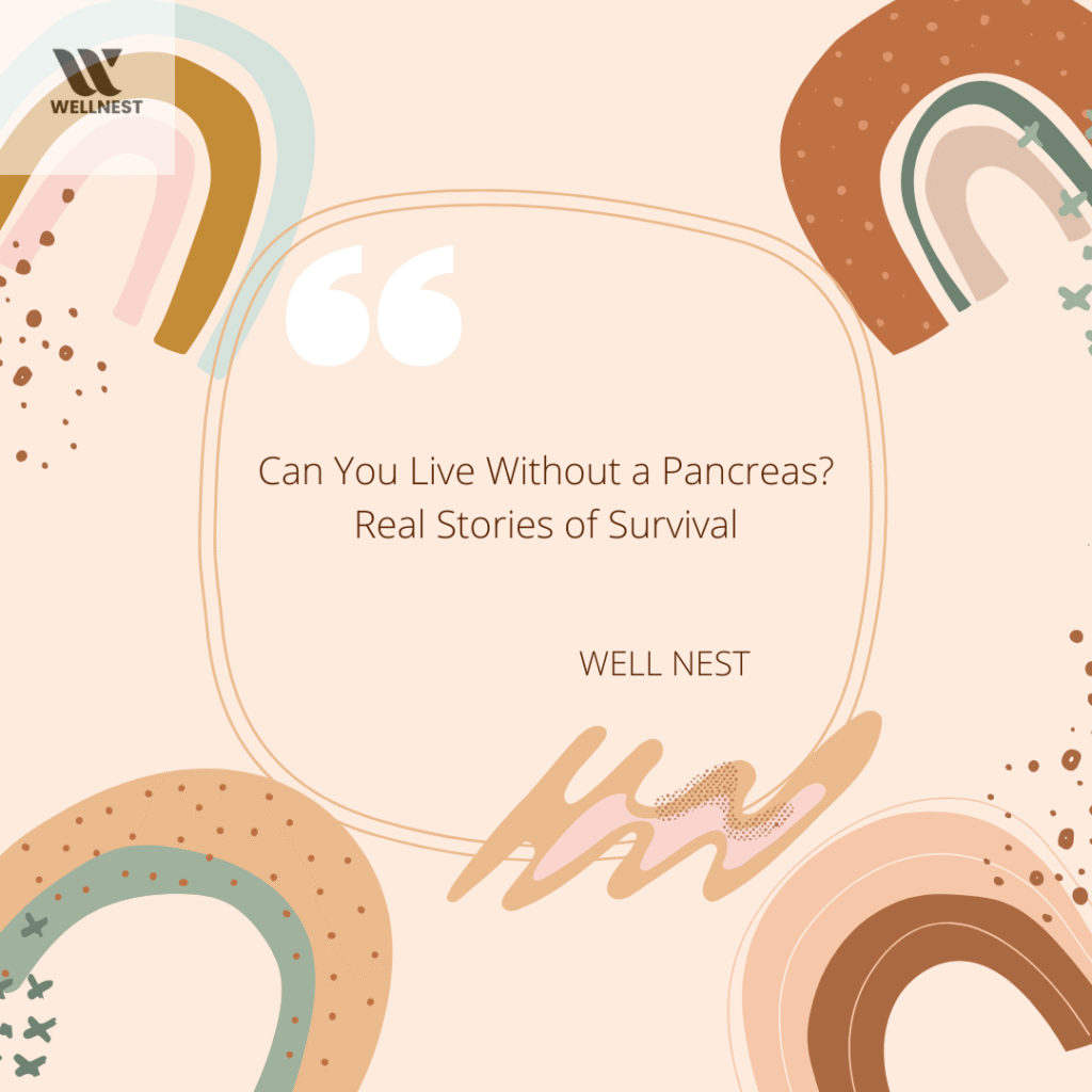 can you live without a pancreas