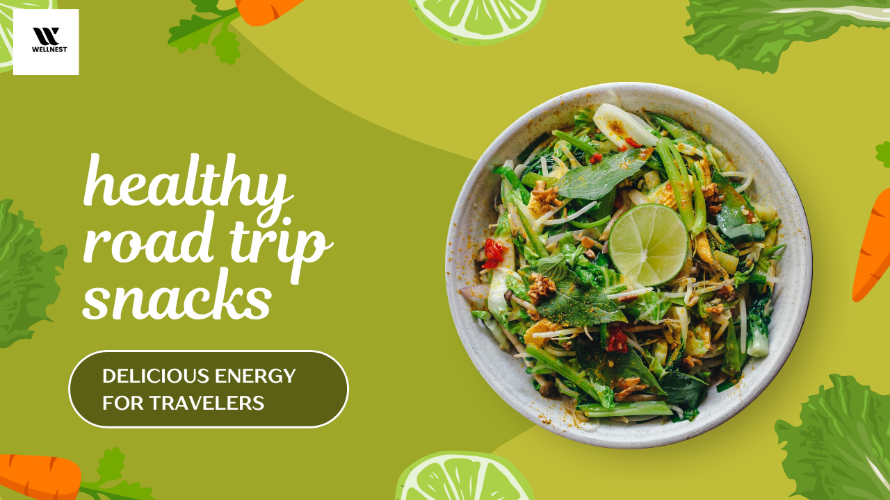 healthy road trip snacks