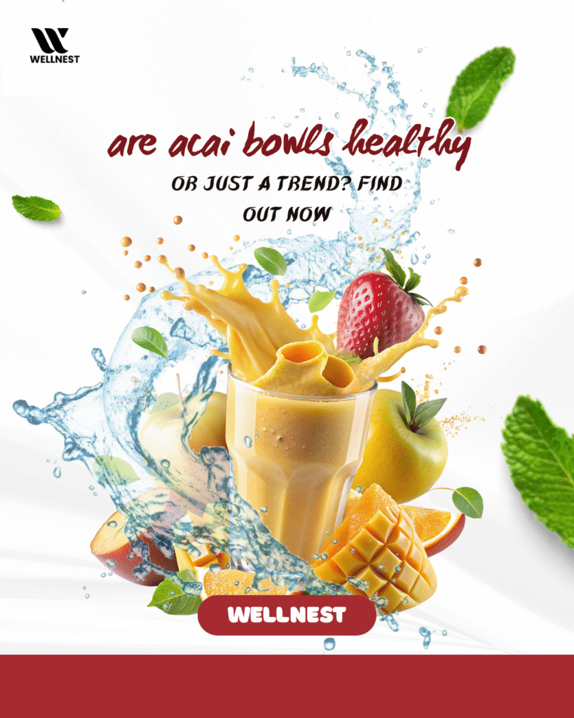 are acai bowls healthy