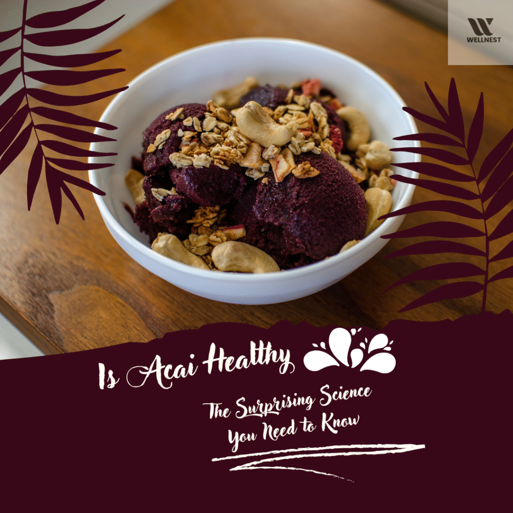 is acai healthy